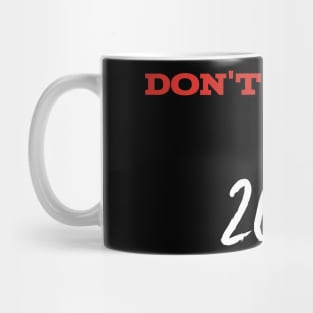 Don't Forget 2020 Mug